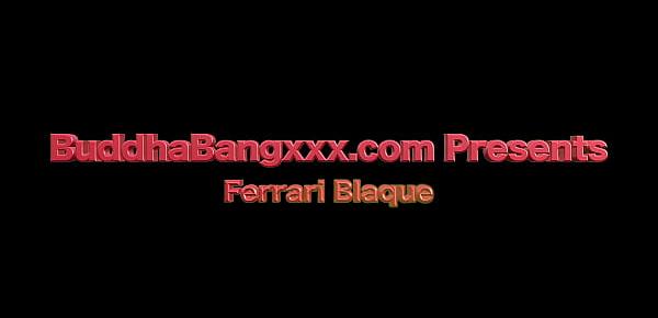  Ferrari Blaque Wants To Fuck-Trailer